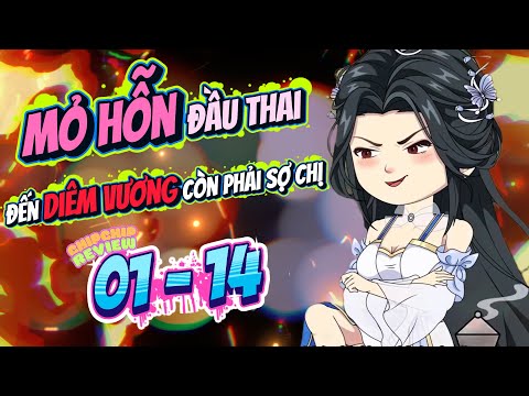 Mỏ Hỗn Đầu Thai Đến Diêm Vương Còn Phải Sợ Chị |  Tập Dài  01 - 14 | ChipChip Review