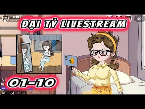 Full ( 01-10 ) Đại Tỷ Livestream | Sub Review