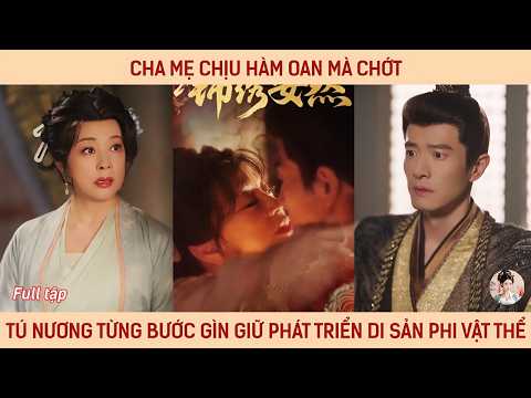Cha mẹ chịu hàm oan mà chớt tú nương từng bước gìn giữ phát triển di sản phi vật thể