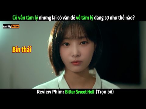 Cố vấn tâm lý nhưng lại có vấn đề về tâm lý đáng so như thế nào? - Review Phim Hàn