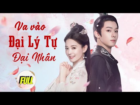 VA VÀO ĐẠI LÝ TỰ ĐẠI NHÂN - Full | Phim Cổ Trang Ngôn Tình Lãng Mạn Mới Nhất 2024 - SENTV VietNam