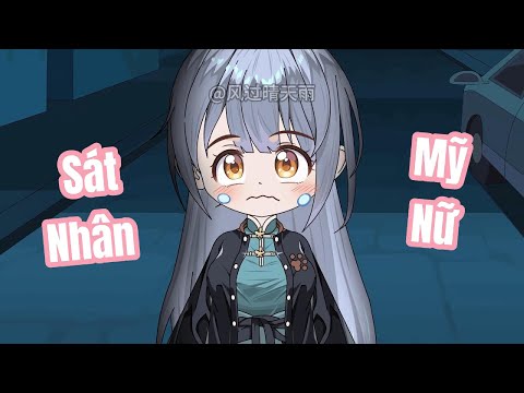 [ Tập 1-3 ] Mỹ Nữ Dễ Thương Lại Là Kẻ Sad Nhân | Meihaysub