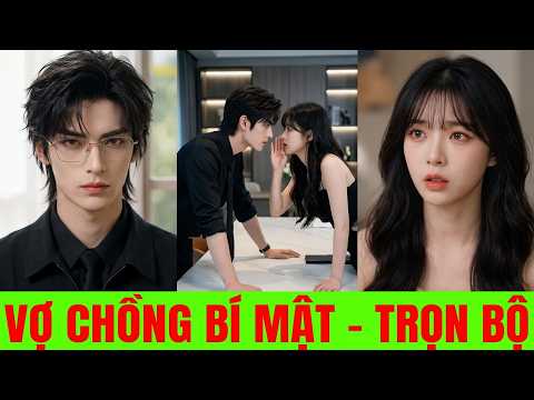 Vợ Chồng Bí Mật - Full Trọn Bộ