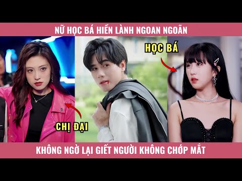 Nữ Học Bá Hiền Lành Ngoan Ngoãn Không Ngờ Lại Giết Người Không Chớp Mắt