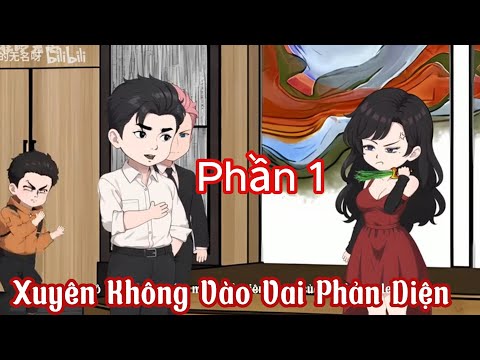 Xuyên Không Vào Vai Phản Diện Phần 1
