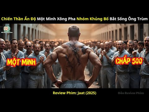[Review Phim] Chiến Thần Ấn Độ Một Mình Xông Pha Nhóm Khủng Bố Bắt Sống Ông Trùm