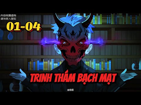 Trinh Thám Bạch Mạt | 01-04 | Dis VietSub
