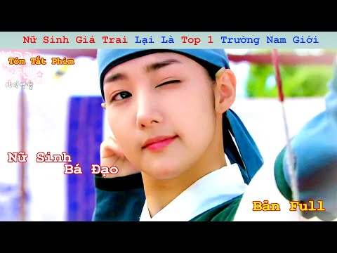 Review Phim: Gái Xinh Giả Trai Nhưng Lại Là Học Sinh Top 1 Trường | Park Min-Young | Bản Full