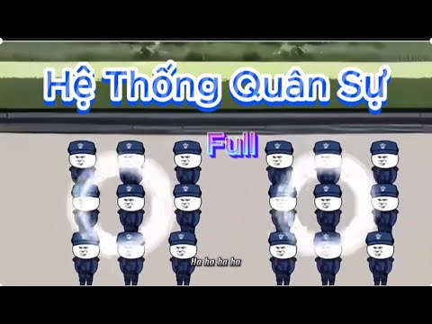 Hệ Thống Quân Sự (Full Version)
