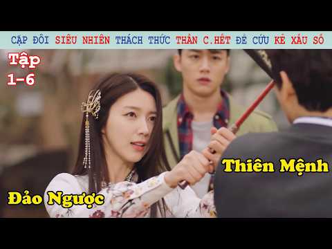 Review Phim: Cặp Đôi Siêu Nhiên Thách Thức Thần C.hết Cứu Kẻ Xấu Số |  Người Thay Đổi Định Mệnh