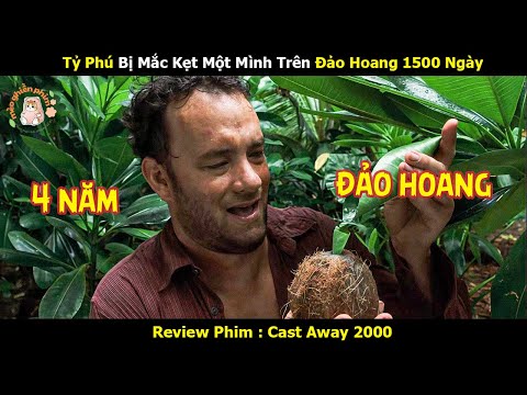 [Review Phim] Tỷ Phú Bị Mắc Kẹt Một Mình Trên Đảo Hoang 1500 Ngày