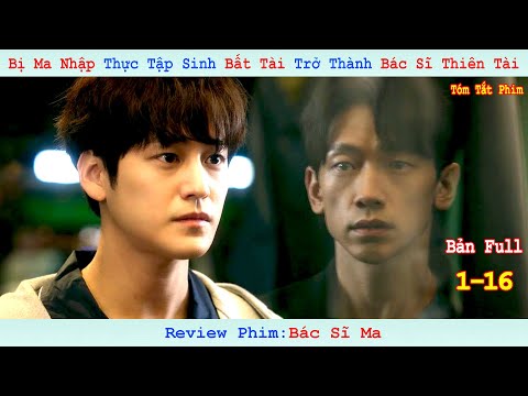 Review Phim:  Bác Sĩ Ma | Ghost Doctor | Bản Full 1-16 | Bi Rain | Kim Bum