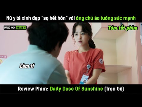[Review phim] Nữ y tá xinh đẹp sợ hết hồn với ông chú ảo tưởng sức mạnh và cái kết