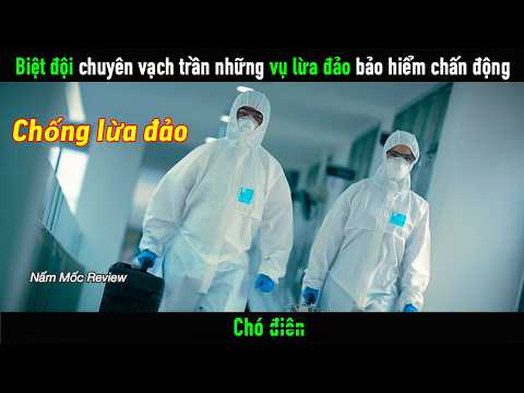 Biệt đội chuyên vạch trần những vụ lừa đảo bảo hiểm chấn động
