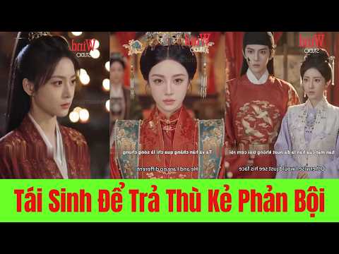 Tái Sinh Để Trả Thù Kẻ Phản Bội Và Vết Mực Đen Trên Mặt - Full Trọn Bộ