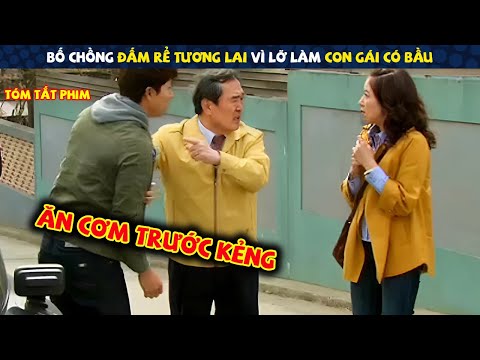 Review Phim: Cô Gái Đang Mang Thai Bị Đuổi Ra Khỏi Nhà Vì Ăn Cơm Trước Kẻng | Tóm Tắt Phim Hàn