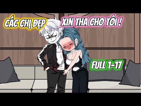 Các Chị Đẹp Xin Tha Cho Tôi Full 1-17