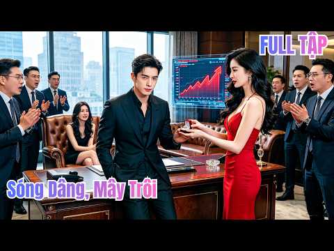 Vợ phản bội, tái sinh, cưới CEO xinh, thành tỷ phú số 1 — vợ cũ khóc xin! #260505csB2
