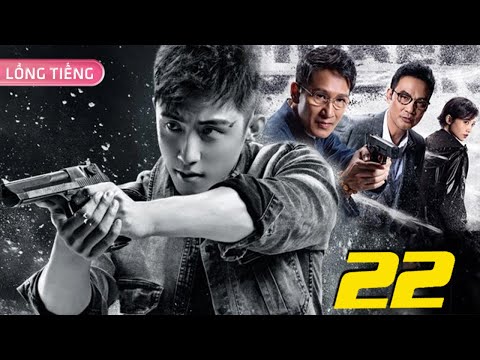LÔI ĐÌNH ĐỘT KÍCH - Tập 22 | Phim Bộ Hành Động Cảnh Sát Hình Sự Hay Nhất | HOÀNG CẢNH DU