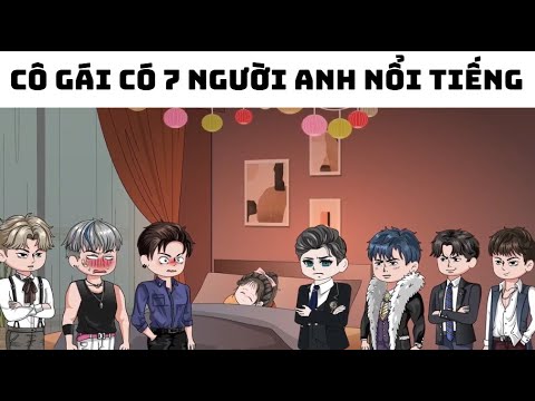 Tôi Có 7 Người Anh Nổi Tiếng  | Lê Tính