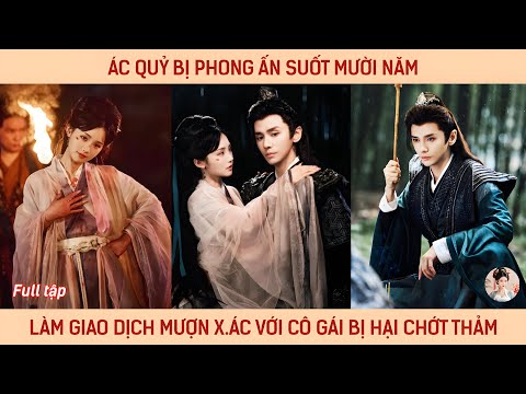 Ác quỷ bị phong ấn suốt mười năm làm giao dịch mượn x.á.c với cô gái bị hại chớt thảm