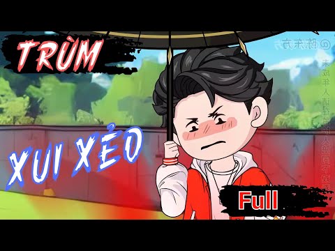Full Tập | Trùm Xui Xẻo - Bạch Tiên Sinh