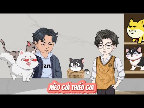 FULL  | MÈO GIẢ THIẾU GIA  ...   | NOVIETSUB