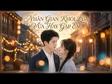 Nhân gian khói lửa, vừa hay gặp em - Làm phận ý bà nội vị thiếu gia phải gánh chịu khoản nợ lớn