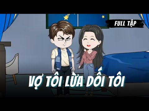 Full P1 | Vợ Tôi Lừa Dối Tôi | Gà Review