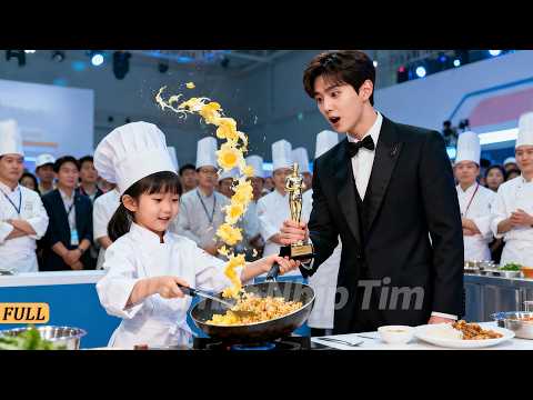 Cô bé 5 tuổi chỉ với một bát cơm chiên trứng đã hạ gục mọi đầu bếp, còn ôm chặt tổng tài gọi là bố!