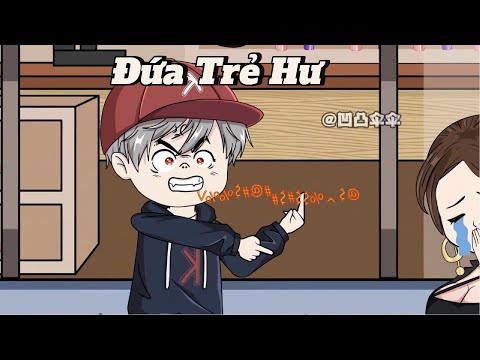 FULL | Đứa Trẻ Hư | NoVietSub