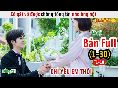 Review Phim: Xin Hãy Trở Thành Người Nhà Của Tôi | Bản Full 1-30 | Please Be My Family Ep 1-10