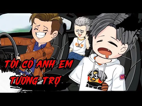 Full Version | Tôi Có Anh Em Tương Trợ - Bạch Tiên Sinh x Sa Vietsub