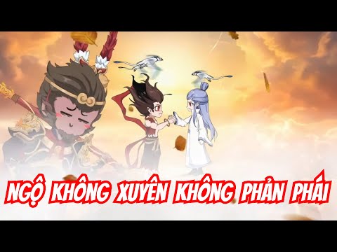 Full (1-5) | Ngộ Không Xuyên Không Phản Phái - Bạch Tiên Sinh