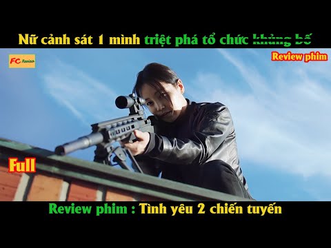 Nữ cảnh sát 1 mình triệt phá tổ chức khủ.n.g pố - Review phim Hàn