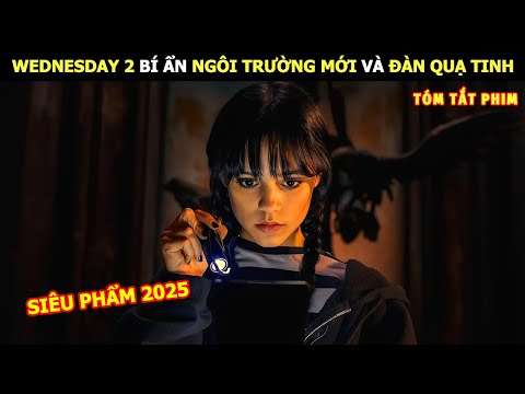 [Review Phim] Wednesday 2 Bí Ẩn Ngôi Trường Mới Và Đàn Quạ Tinh | Lani Review Phim