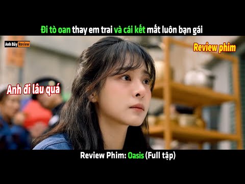 Đi tò oan thay em trai và cái kết mất luôn cô bạn gái - Review phim hay