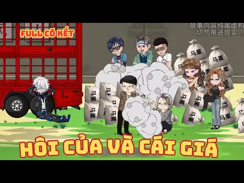 [ Full Có Kết ] Hôi Của Và Cái Giá