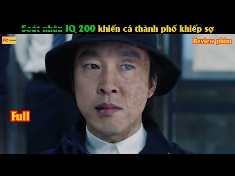S.o.á.t nhân IQ 200 khiến cả thành phố khiếp sợ - Review phim Hàn