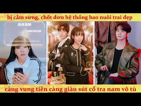 Bạn trai cắm sừng theo phú bà, tôi liền trói định hệ thống thần hào quẹt thẻ tỷ tệ vả mặt tra nam