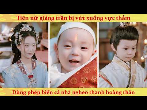 Tiểu tiên cấp cao nằm ngửa thất bại vô tình cưng chiều cả gia đình nghèo thành đỉnh lưu nhân gian