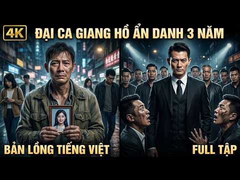 Đại Ca Giang Hồ Che Giấu Thân Phận Suốt 3 Năm… Ngày Lộ Diện Quyết Trừng Trị Kẻ Đã Hại Chết Con Gái