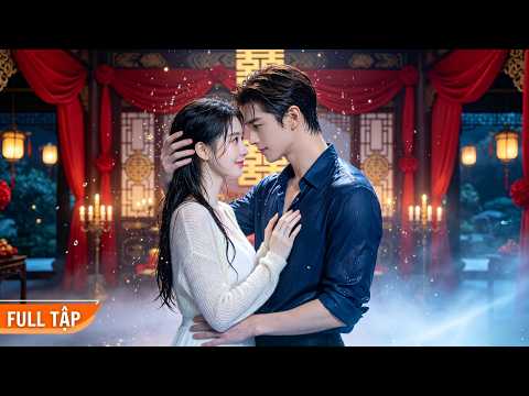 Quyết định bỏ nhà trốn cưới, chàng Tổng tài ngã ngửa khi thấy mặt cô dâu đêm tân hôn!