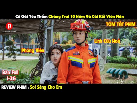 Review Phim Soi Sáng Cho Em 1-36 | Tóm Tắt Phim A Date With The Future | REVIEW PHIM HAY