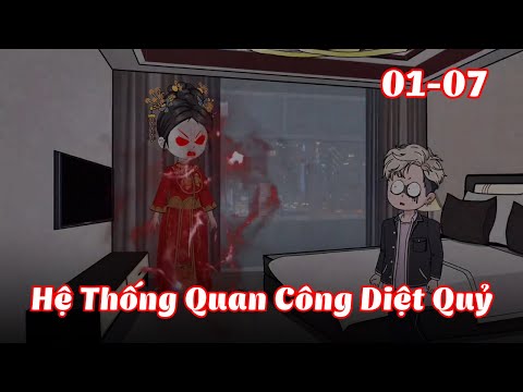Full 1 - 7 | Hệ Thống Quan Công Diệt Quỷ | Gà Review