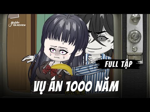 Full Tập | Vụ Án 1000 Năm | Gà Review
