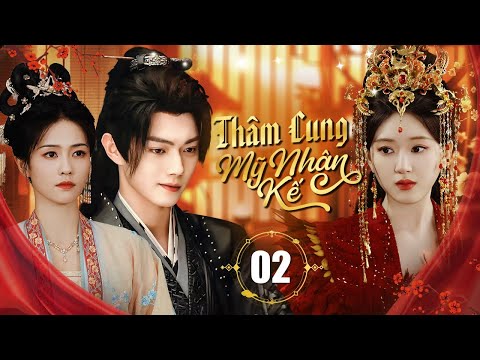 THÂM CUNG MỸ NHÂN KẾ - Tập 02 | Siêu Phẩm Cổ Trang Cung Đấu 2024 | Triệu Lộ Tư, Bạch Lộc, Hứa Khải