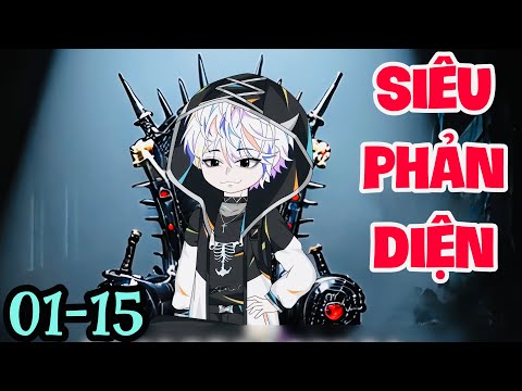 FULL ( TẬP 01-15 ) | SIÊU PHẢN DIỆN BÁO THÙ | MYMY VIETSUB