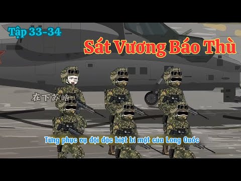 Sát Vương Báo Thù | Tập 33-34