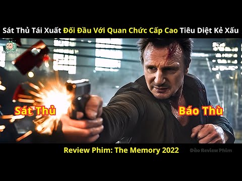 [ Review Phim] Sát Thủ Tái Xuất Đối Đầu Quan Chức Cấp Cao Tiêu Diệt Kẻ Xấu